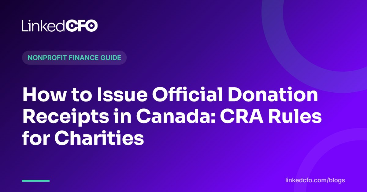 How to Issue Official Donation Receipts in Canada: CRA Rules for Charities