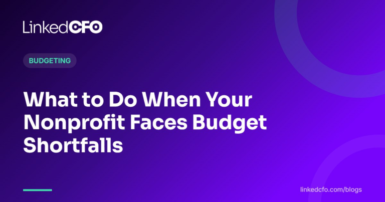What to Do When Your Nonprofit Faces Budget Shortfalls | Linked CFO