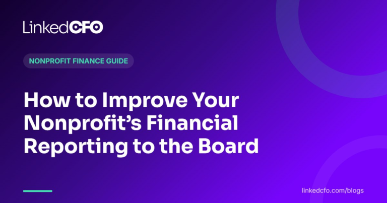 How to Improve Your Nonprofit’s Financial Reporting to the Board | Linked CFO