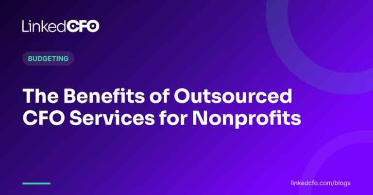 The Benefits of Outsourced CFO Services for Nonprofits | Linked CFO