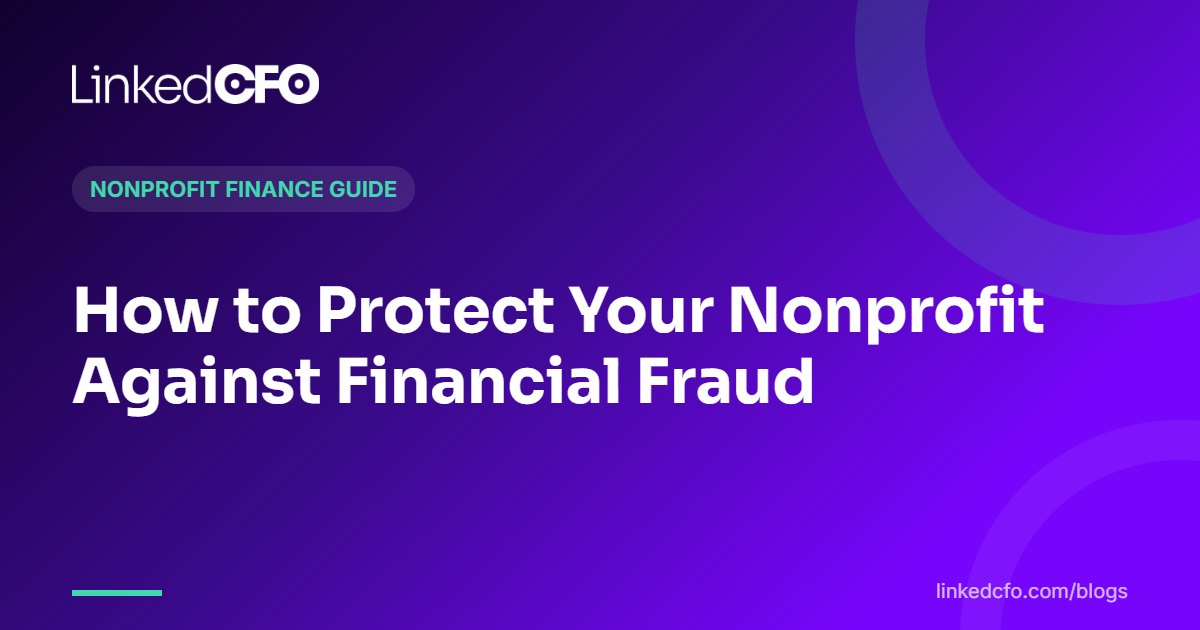 How to Protect Your Nonprofit Against Financial Fraud
