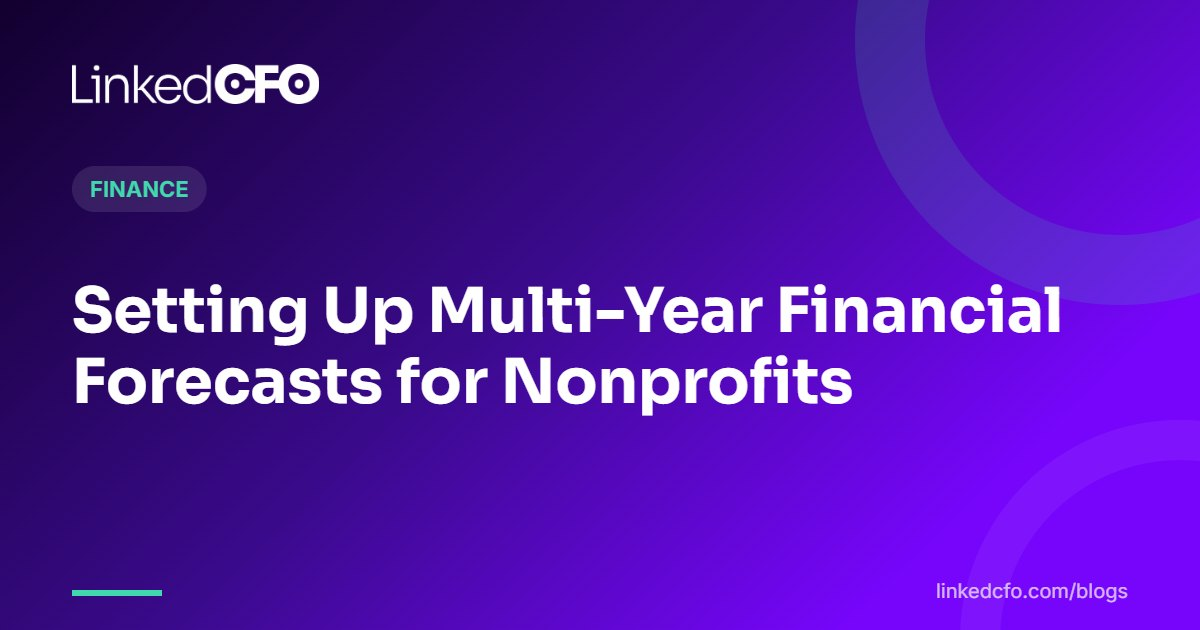 Setting Up Multi-Year Financial Forecasts for Nonprofits
